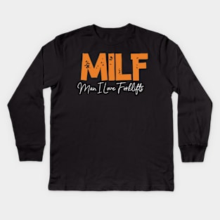 MILF Man I Love Forklifts Kids Long Sleeve T-Shirt